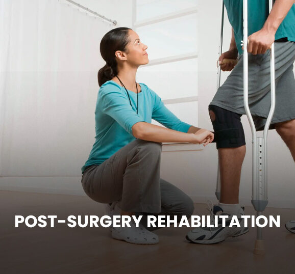 POST-SURGERY REHABILITATION