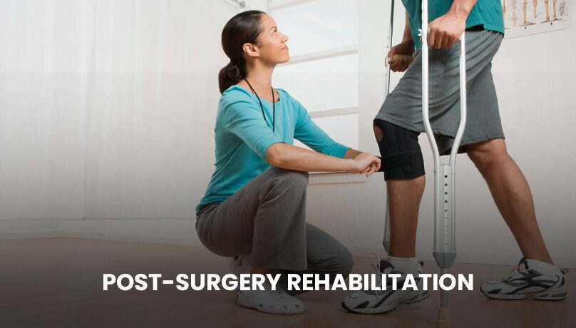 POST-SURGERY REHABILITATION
