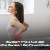 Movement Physio Auckland for Chronic Pain Relief Physiotherapist guiding a patient through movement exercises in an Auckland clinic to improve mobility and prevent chronic pain.
