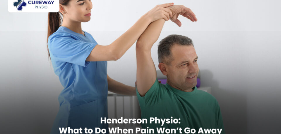 Henderson physio helping a patient with ongoing pain and movement recovery