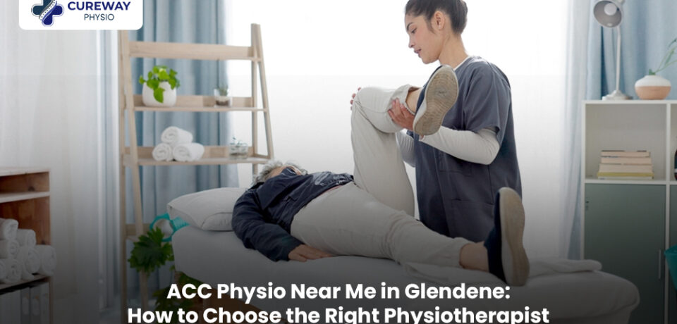 ACC Physio Near Me in Glendene: Choose the Right Physio Physiotherapist providing personalised ACC injury treatment and rehabilitation in Glendene, Auckland.